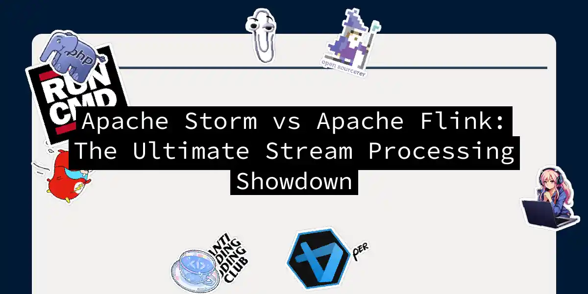 Apache Storm vs Apache Flink: The Ultimate Stream Processing Showdown