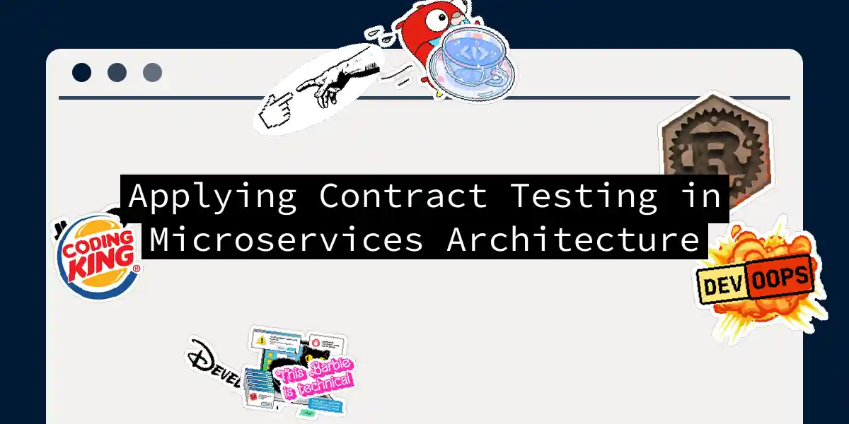 Applying Contract Testing in Microservices Architecture