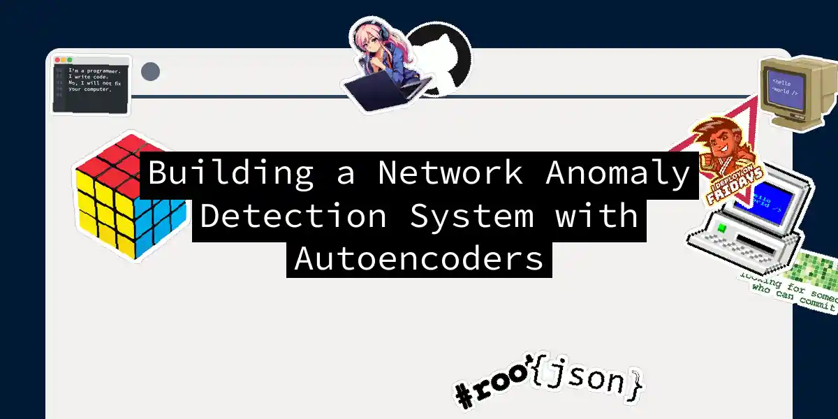 Building a Network Anomaly Detection System with Autoencoders