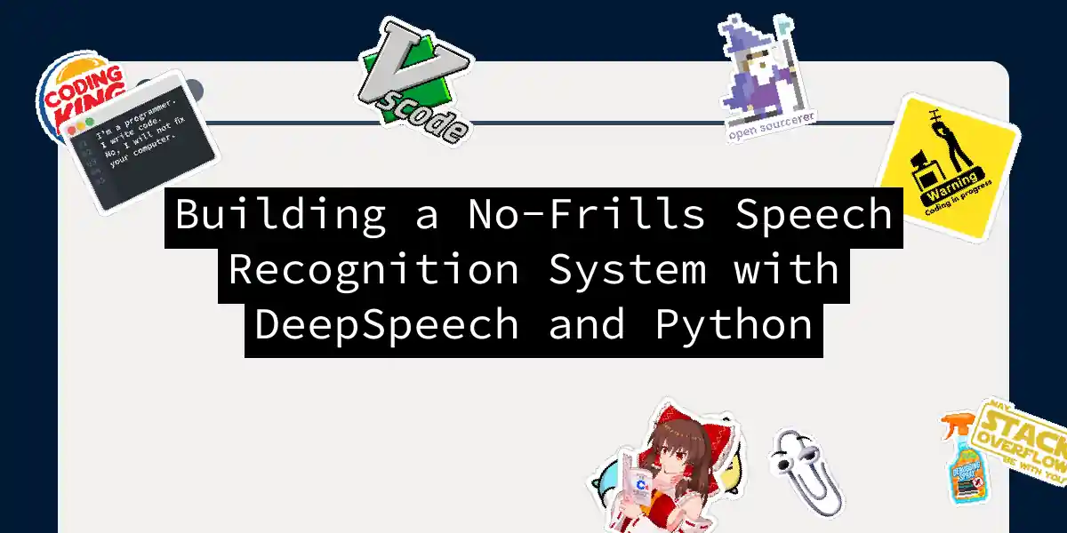 Building a No-Frills Speech Recognition System with DeepSpeech and Python