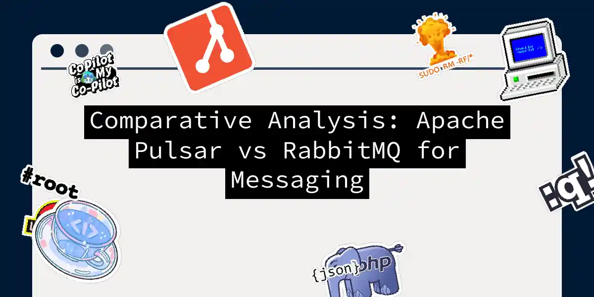 Comparative Analysis: Apache Pulsar vs RabbitMQ for Messaging