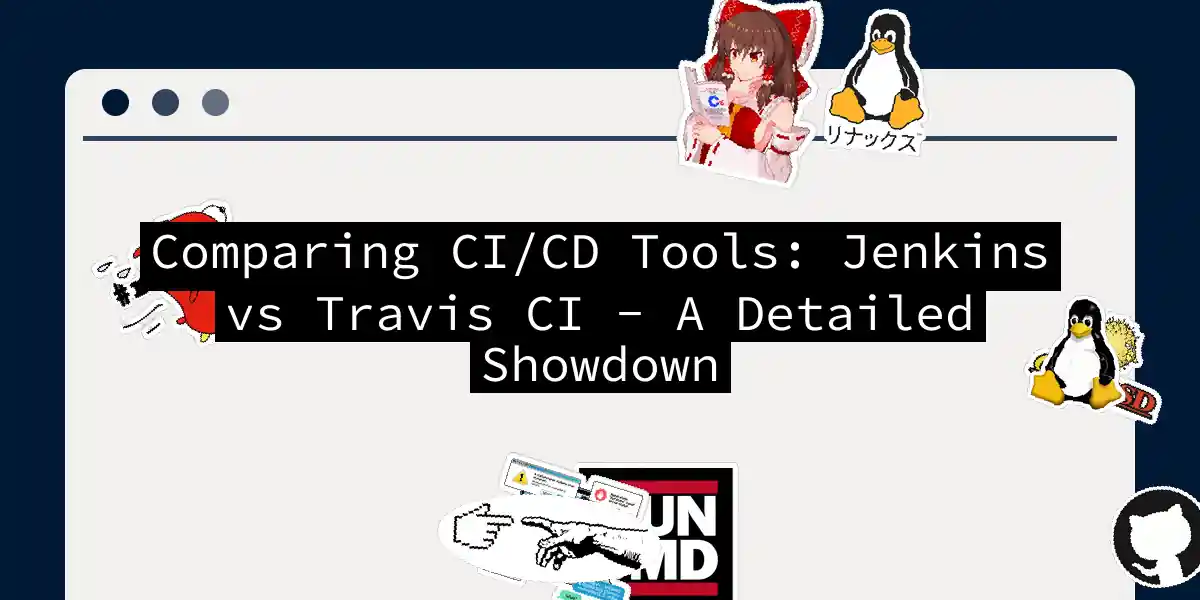 Comparing CI/CD Tools: Jenkins vs Travis CI - A Detailed Showdown