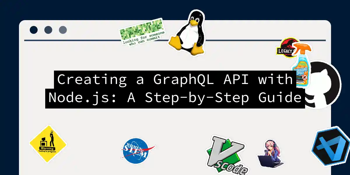 Creating a GraphQL API with Node.js: A Step-by-Step Guide