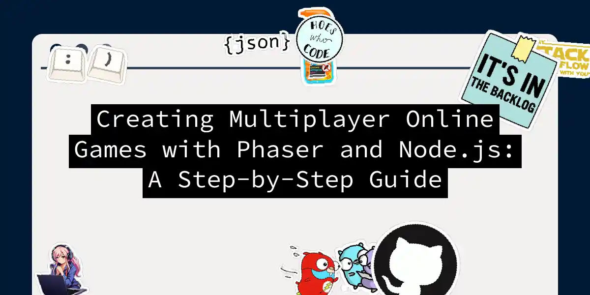 Creating Multiplayer Online Games with Phaser and Node.js: A Step-by-Step Guide