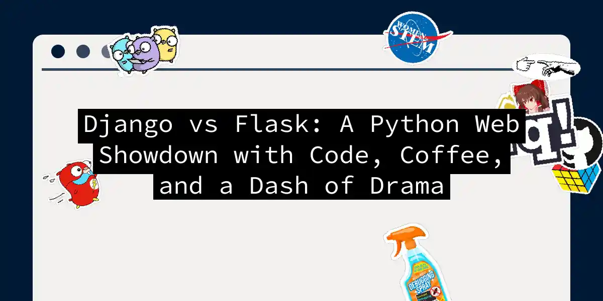 Django vs Flask: A Python Web Showdown with Code, Coffee, and a Dash of Drama