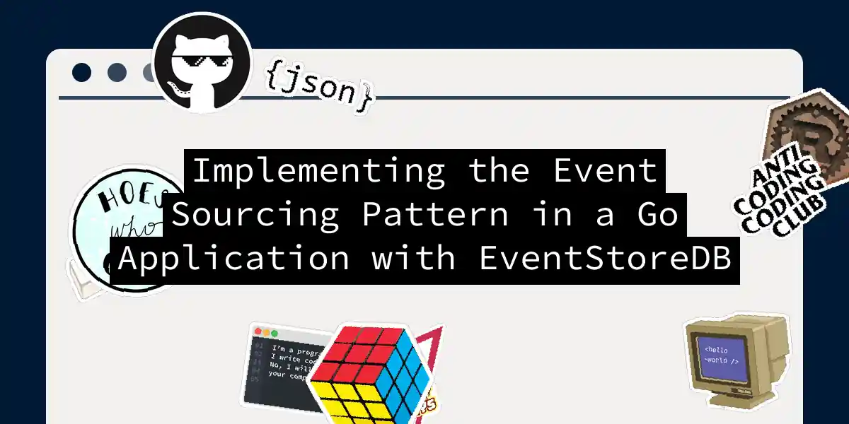 Implementing the Event Sourcing Pattern in a Go Application with EventStoreDB