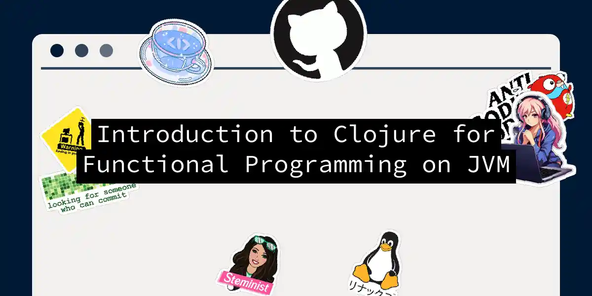 Introduction to Clojure for Functional Programming on JVM