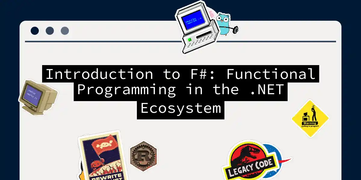 Introduction to F#: Functional Programming in the .NET Ecosystem