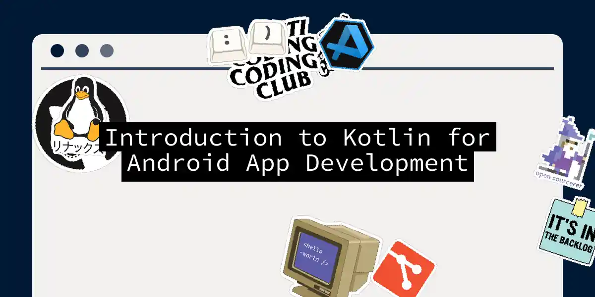 Introduction to Kotlin for Android App Development