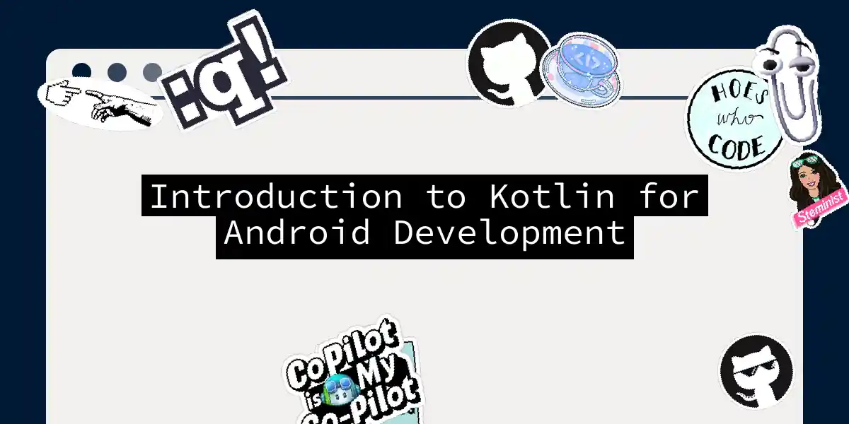 Introduction to Kotlin for Android Development