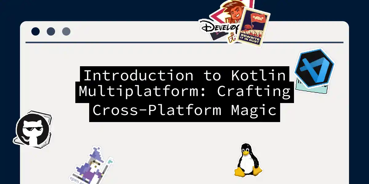 Introduction to Kotlin Multiplatform: Crafting Cross-Platform Magic