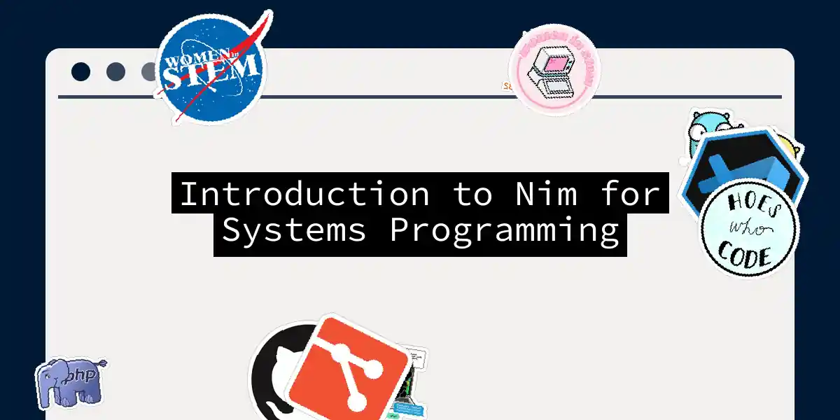 Introduction to Nim for Systems Programming