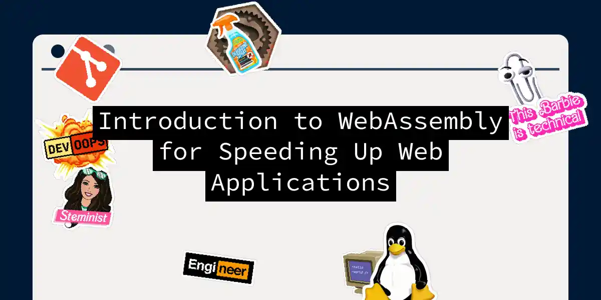 Introduction to WebAssembly for Speeding Up Web Applications