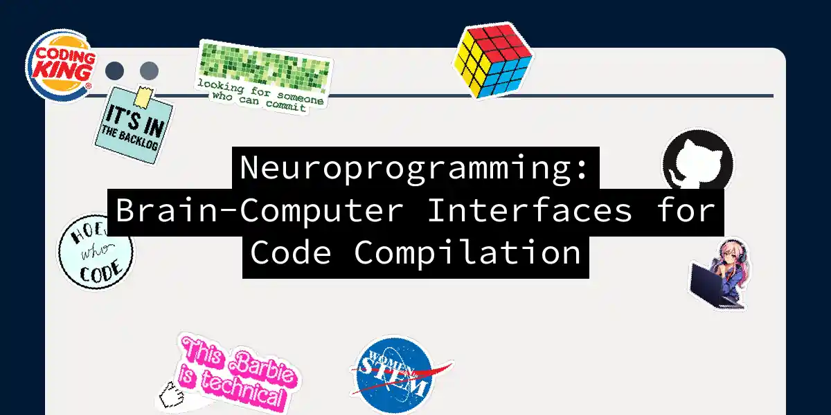 Neuroprogramming: Brain-Computer Interfaces for Code Compilation