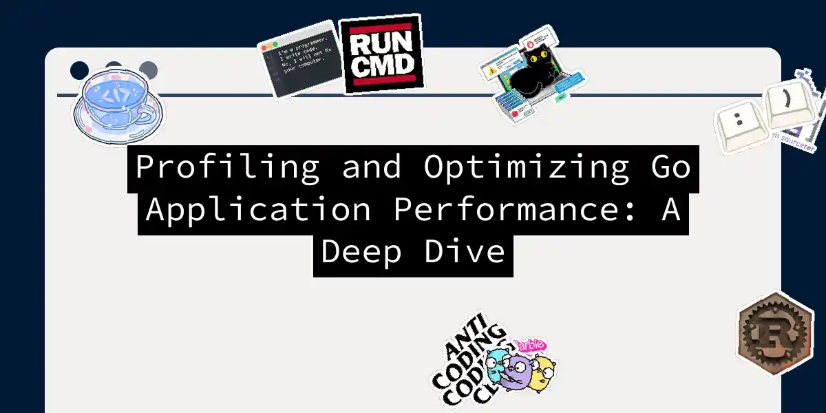 Profiling and Optimizing Go Application Performance: A Deep Dive