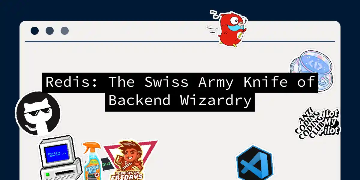Redis: The Swiss Army Knife of Backend Wizardry