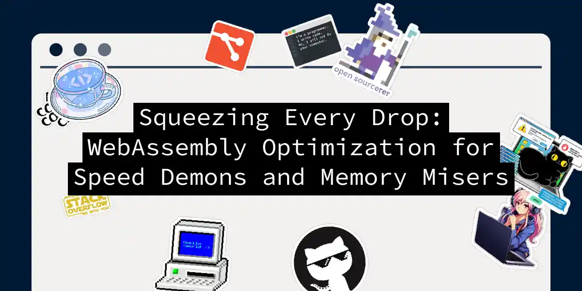 Squeezing Every Drop: WebAssembly Optimization for Speed Demons and Memory Misers