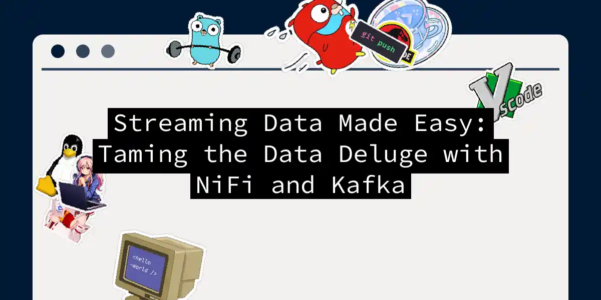 Streaming Data Made Easy: Taming the Data Deluge with NiFi and Kafka