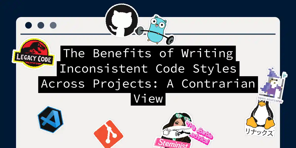 The Benefits of Writing Inconsistent Code Styles Across Projects: A Contrarian View