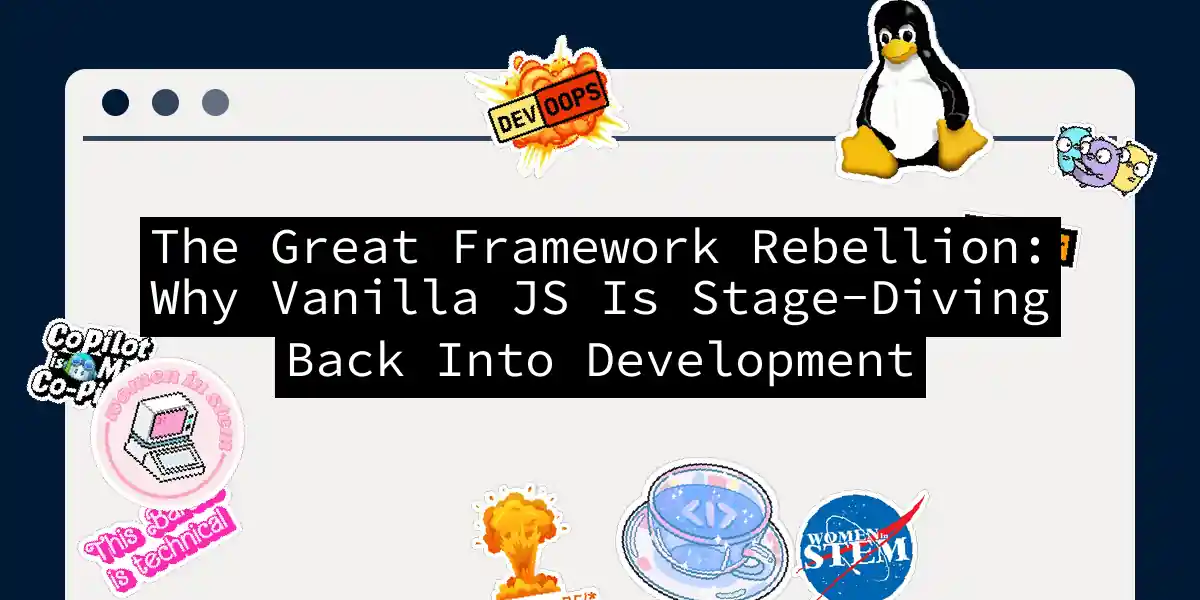 The Great Framework Rebellion: Why Vanilla JS Is Stage-Diving Back Into Development